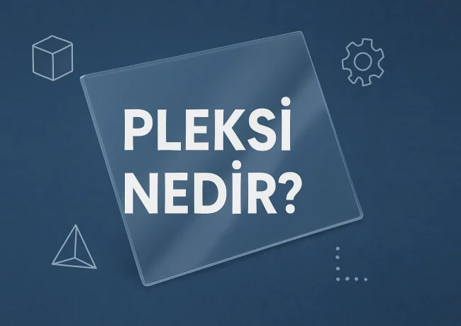 Pleksi Nedir